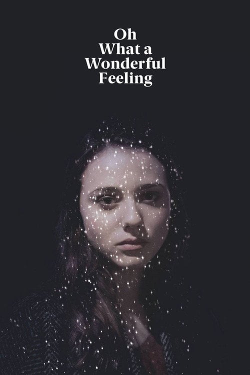 Movie poster for Oh What a Wonderful Feeling (2016)
