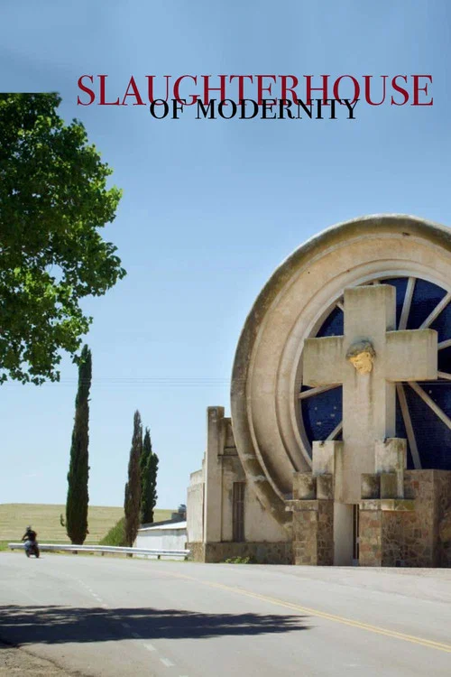 Movie poster for Slaughterhouses of Modernity (2023)