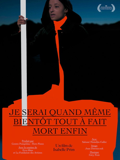 Movie poster for Je serai quand même bientôt tout à fait mort enfin (2022)