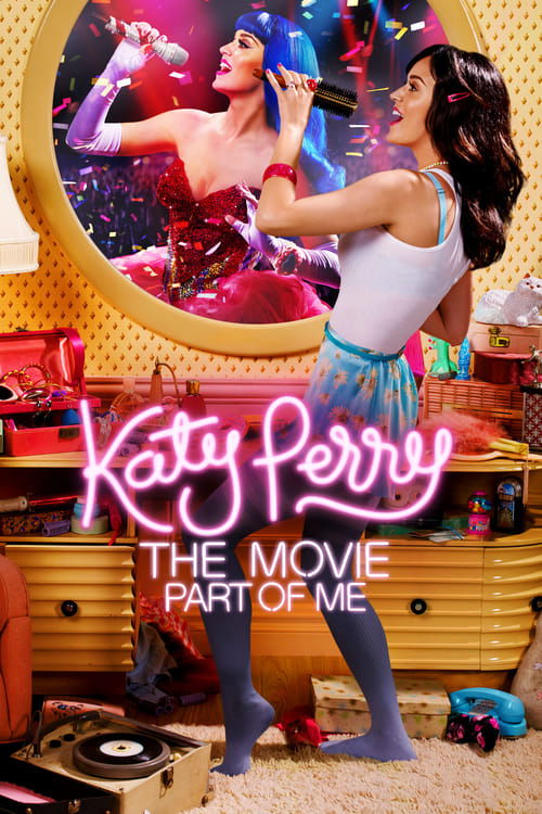 Movie poster for Katy Perry: Part of Me (2012)