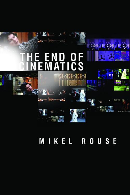Movie poster for The End of Cinematics (2002)