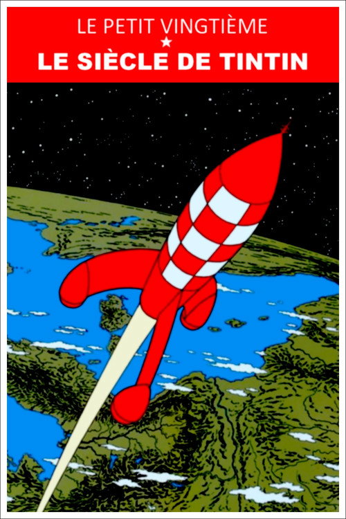 Movie poster for Le Petit Vingtième : le siècle de Tintin (1995)