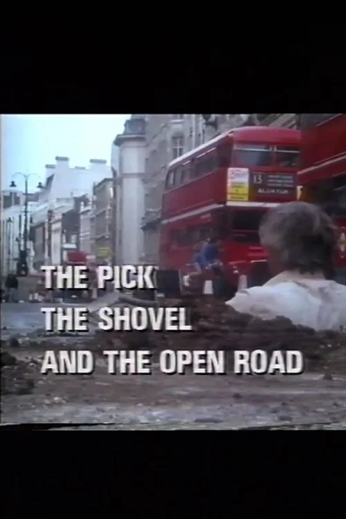 Movie poster for The Pick, the Shovel and the Open Road (1991)