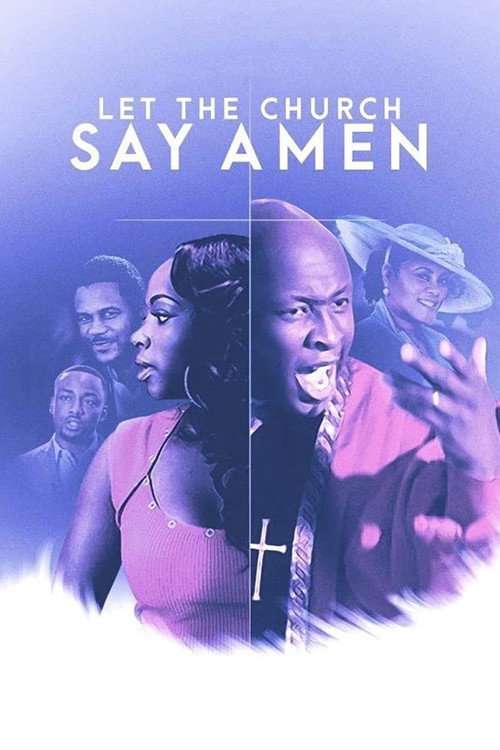 Movie poster for Let the Church Say Amen (2013)