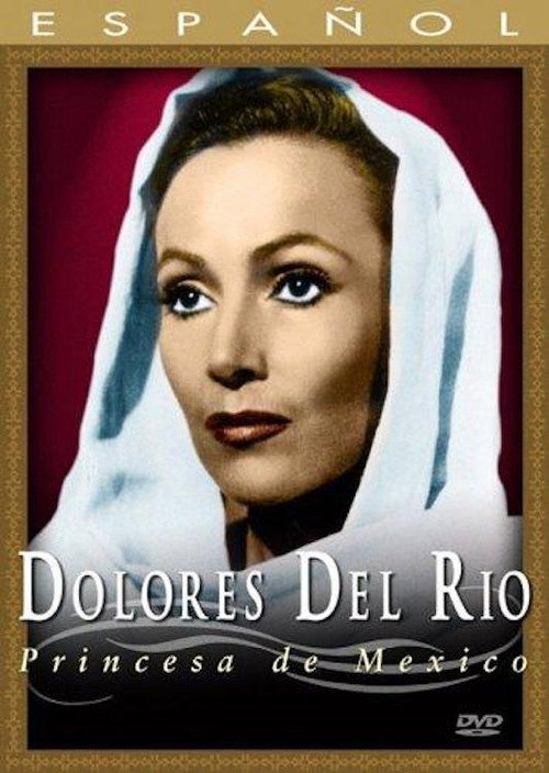 Movie poster for Dolores del Río: Princesa de México (1999)