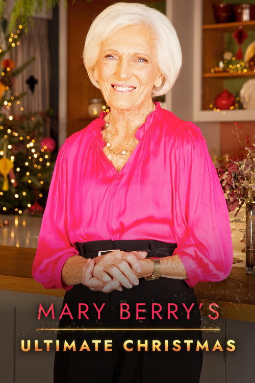 Movie poster for Mary Berry's Ultimate Christmas (2022)