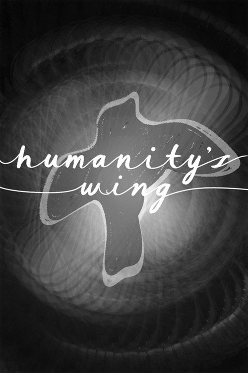 Movie poster for Humanity's Wing