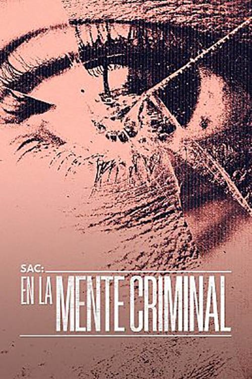 Series poster for SAC: En la mente criminal (2024)