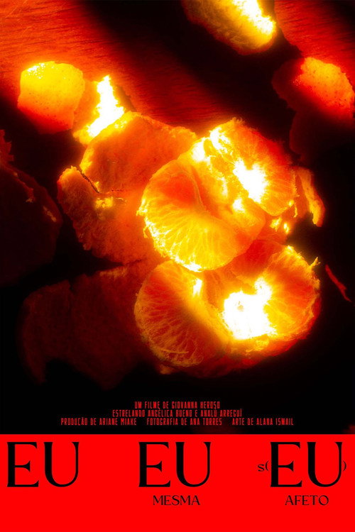 Movie poster for Eu, Eu Mesma e S(Eu) Afeto (2022)