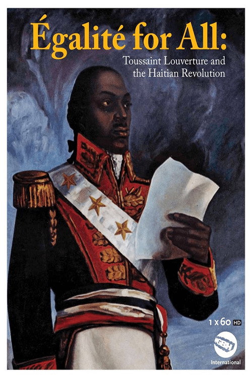 Movie poster for Egalite for All: Toussaint Louverture and the Haitian Revolution (2009)
