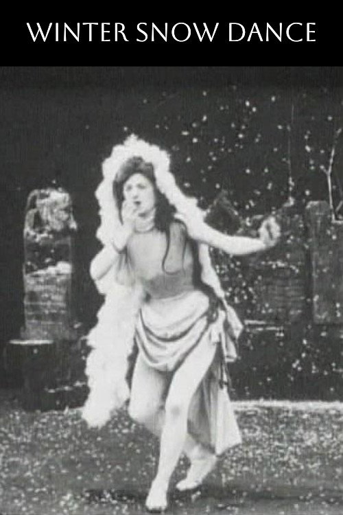 Movie poster for Dance of the Seasons: Winter, Snow Dance (1900)
