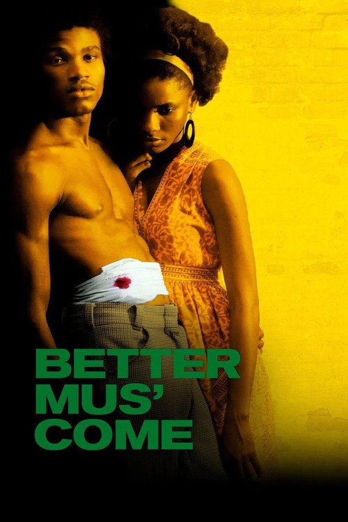 Movie poster for Better Mus' Come (2013)