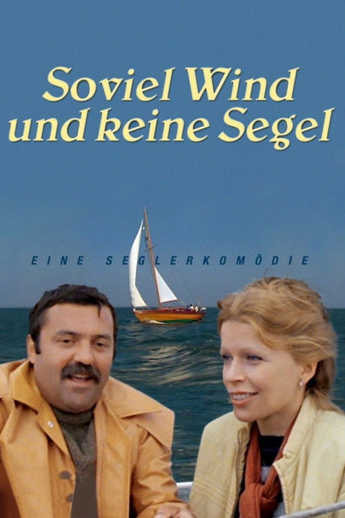 Movie poster for Soviel Wind und keine Segel (1982)