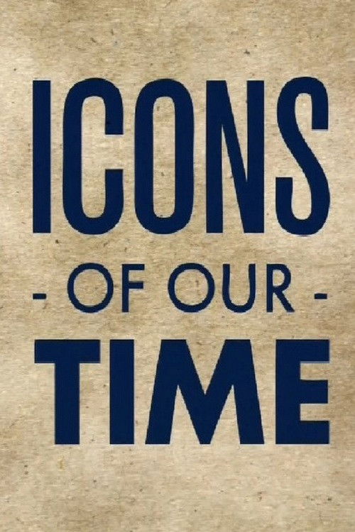 Icons of Our Time poster