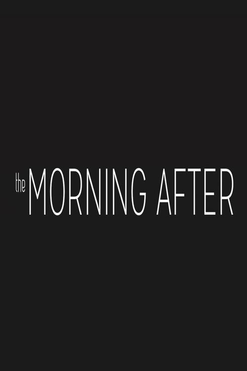 Movie poster for The Morning After (2014)