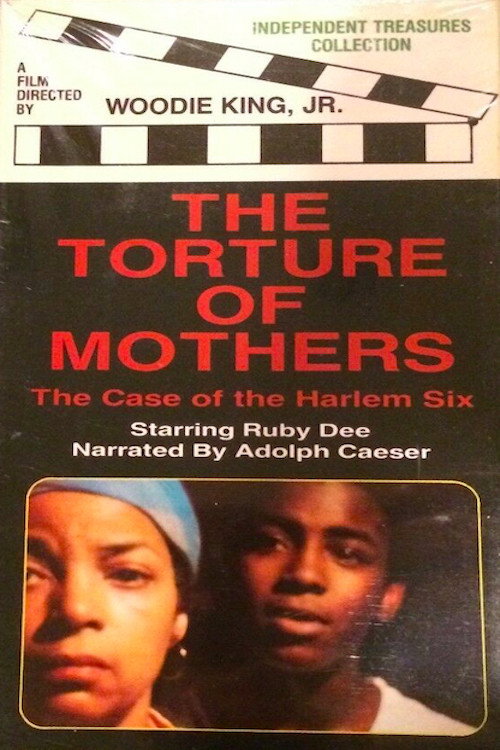 Movie poster for The Torture of Mothers: The Case of the Harlem Six (1980)
