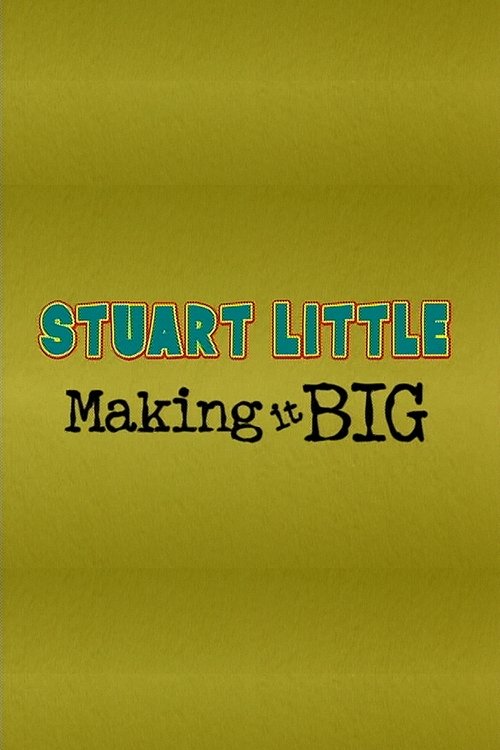 Movie poster for Stuart Little: Making It Big (1999)