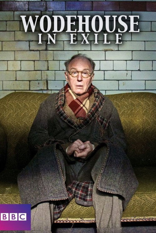 Movie poster for Wodehouse In Exile (2013)