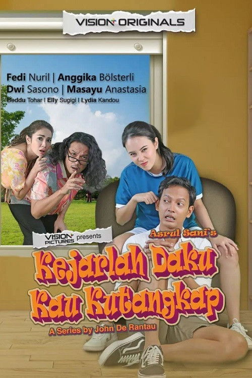 Kejarlah Daku Kau Kutangkap: The Series poster