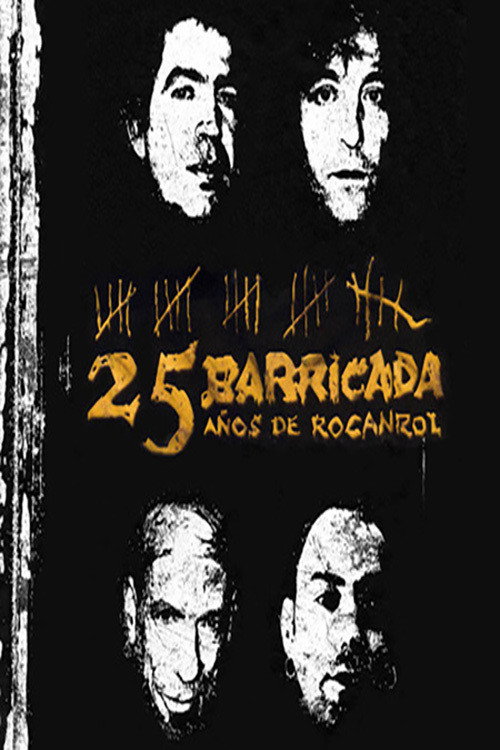 Movie poster for Barricada - 25 Años De Rocanrol (2008)