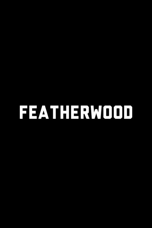 Movie poster for Featherwood