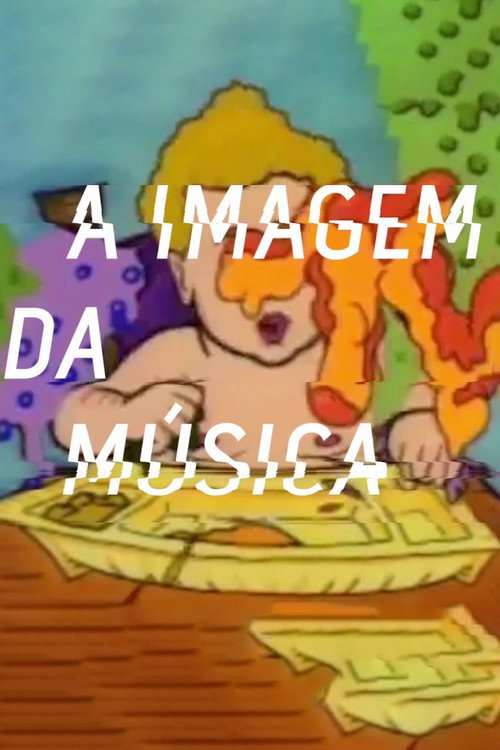 Movie poster for A Imagem da Música - Os Anos de Influência da MTV Brasil (2017)