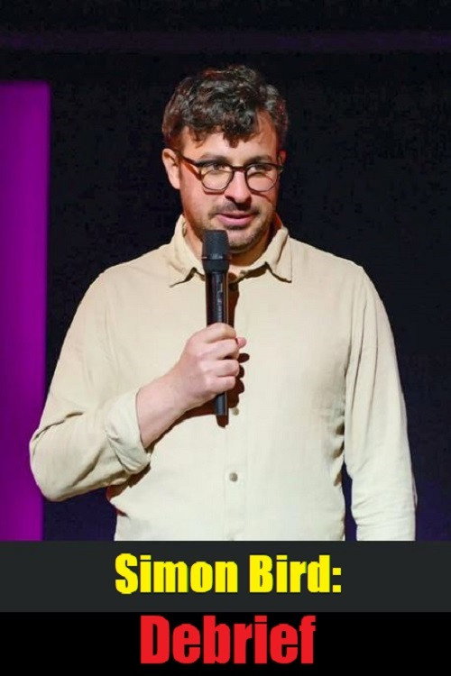 Movie poster for Simon Bird: Debrief (2021)