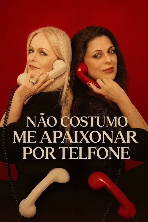 NÃO COSTUMO ME APAIXONAR POR TELEFONE poster