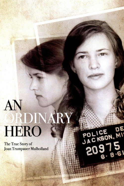 Movie poster for An Ordinary Hero: The True Story of Joan Trumpauer Mulholland (2013)