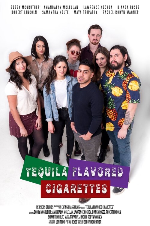 Movie poster for Tequila Flavored Cigarettes (2019)