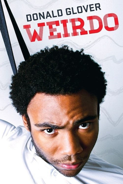 Movie poster for Donald Glover: Weirdo (2012)
