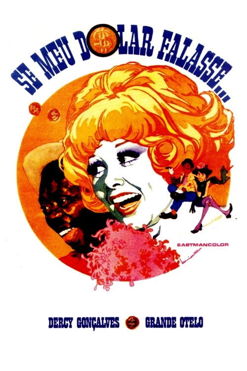 Movie poster for Se Meu Dólar Falasse... (1971)