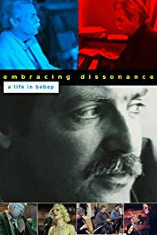 Movie poster for Embracing Dissonance: A Life in Bebop (2015)