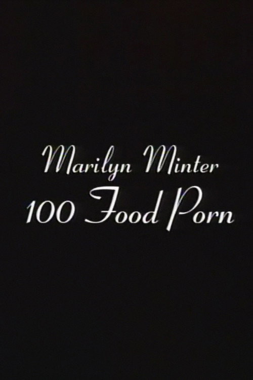 Movie poster for 100 Food Porn (1990)