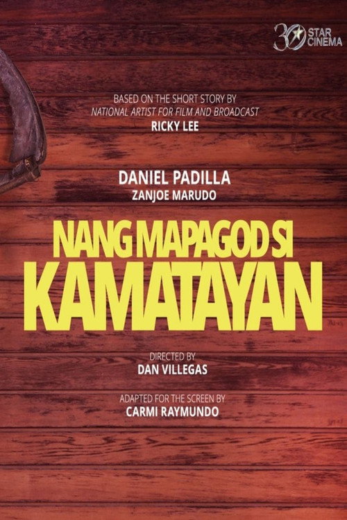 Movie poster for Nang Mapagod si Kamatayan