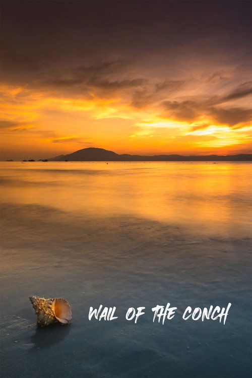 Movie poster for Wail of the Conch (2005)