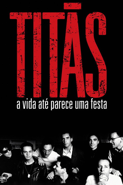 Movie poster for Titãs - A Vida Até Parece Uma Festa (2009)
