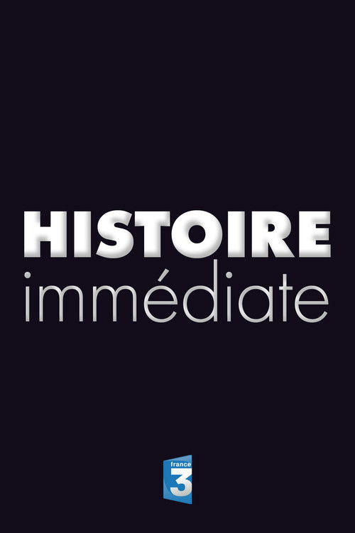 Histoire Immédiate poster
