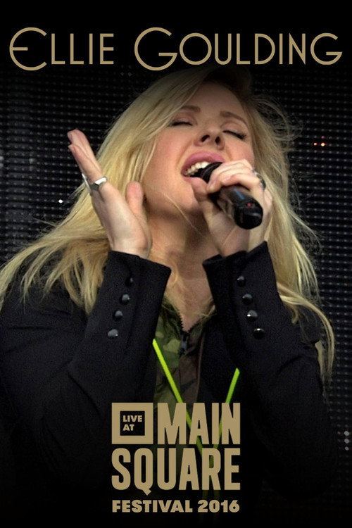 Movie poster for Ellie Goulding: Live at Main Square Festival (2016)