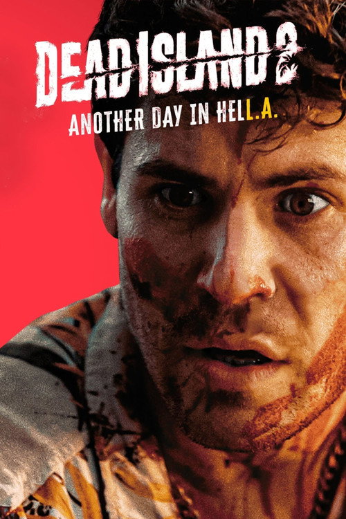 Movie poster for Dead Island 2 Another Day In HELL. A.