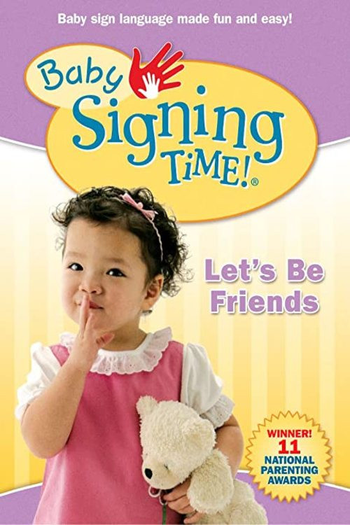 Movie poster for Baby Signing Time Vol. 4: Let's Be Friends (2008)