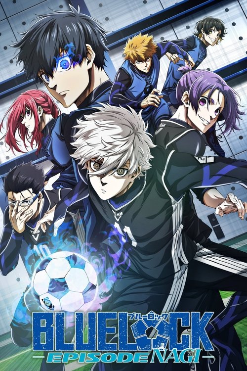 Movie poster for BLUE LOCK THE MOVIE -EPISODE NAGI- (2024)