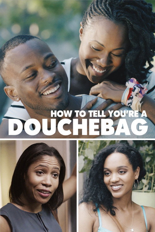 Movie poster for How To Tell You're A Douchebag (2016)