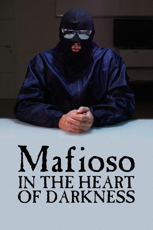 Movie poster for Mafioso: In the Heart of Darkness (2022)