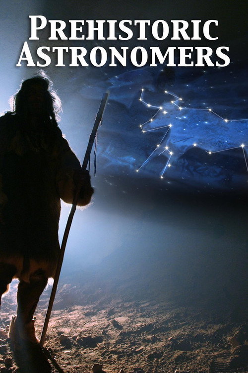 Movie poster for Prehistoric Astronomers (2007)
