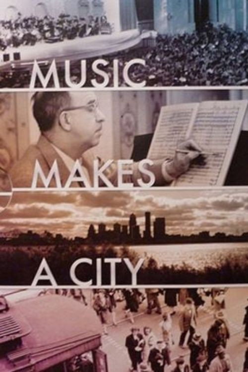 Movie poster for Music Makes a City: A Louisville Orchestra Story (2010)