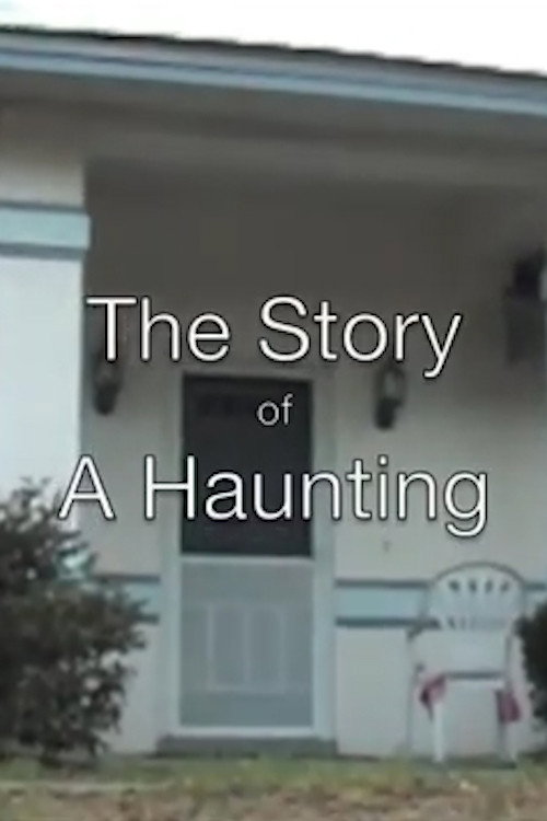 Movie poster for The Story of a Haunting (2010)