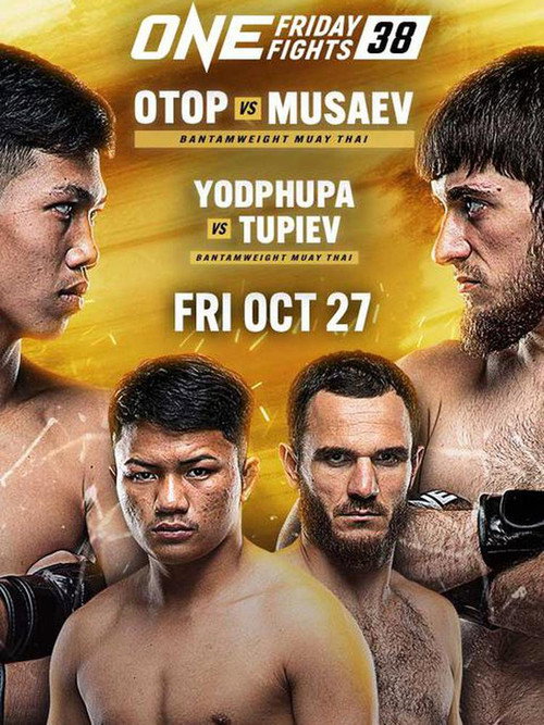 Movie poster for ONE Friday Fights 38: Otop vs. Musaev (2023)