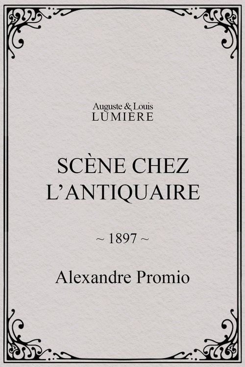 Movie poster for Scène chez l’antiquaire (1897)