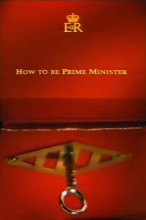 Movie poster for How to Be Prime Minister (1996)
